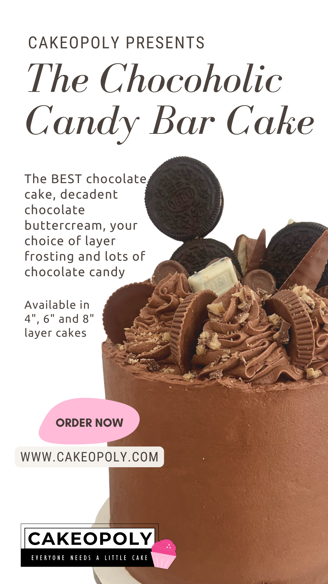 The Chocoholic Candy Bar Cake chocolate layer cake with rich frosting for birthday celebration, corporate events and parties, available for delivery in Los Angeles and Ventura County.